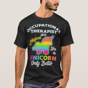 Occupational Therapy Unicorn OT Gifts Therapist_1 T-Shirt