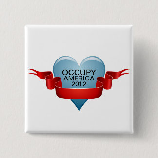 OCCUPY AMERICA 2012 15 CM SQUARE BADGE