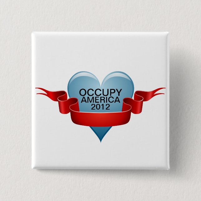 OCCUPY AMERICA 2012 15 CM SQUARE BADGE (Front)