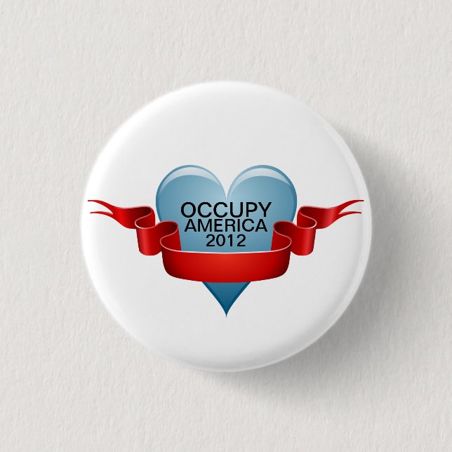 OCCUPY AMERICA 2012 3 CM ROUND BADGE (Front)