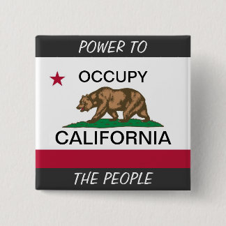 OCCUPY CALIFORNIA POWER TO THE PEOPLE 15 CM SQUARE BADGE