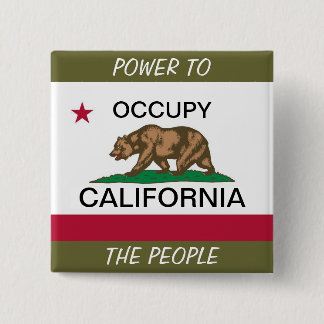 OCCUPY CALIFORNIA POWER TO THE PEOPLE 15 CM SQUARE BADGE
