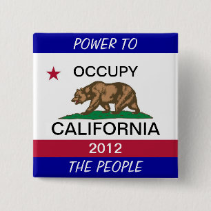 OCCUPY CALIFORNIA POWER TO THE PEOPLE 15 CM SQUARE BADGE