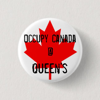 Occupy Canada @ Queen's - Queen's University 3 Cm Round Badge