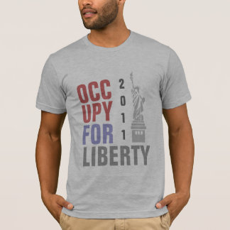 OCCUPY FOR LIBERTY T-Shirt