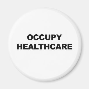 OCCUPY HEALTHCARE MAGNET