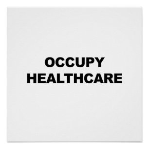 Occupy Healthcare Poster