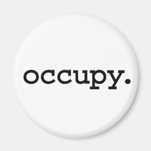 occupy. magnet