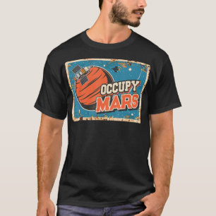 Occupy Mars Aerospace Space Travel 1 T-Shirt
