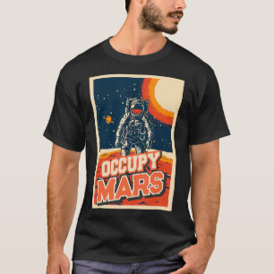 Occupy Mars Aerospace Space Travel  T-Shirt