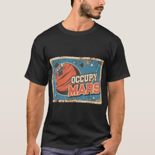 Occupy Mars Aerospace Space Travel T-Shirt
