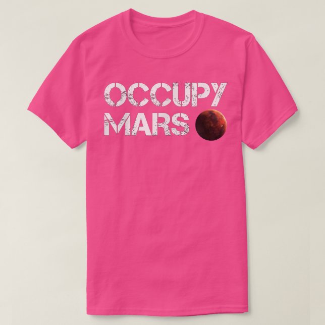 Occupy Mars Astronomy Space Explorer Rocket Scienc T-Shirt (Design Front)