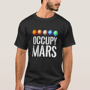 Occupy Mars  Mars  Costume Mars Costume Planets T-Shirt
