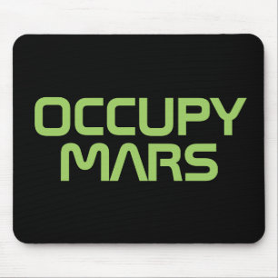 "OCCUPY MARS" MOUSE MAT