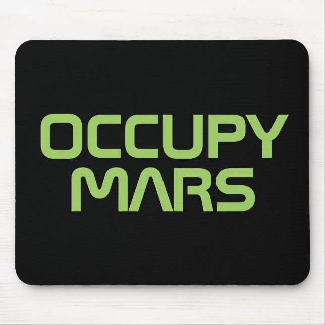 "OCCUPY MARS" MOUSE MAT (Front)