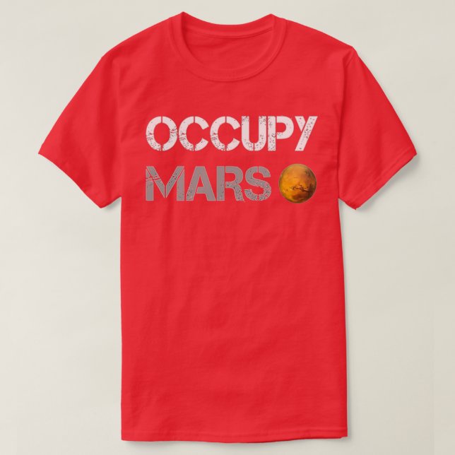 Occupy Mars (SpaceX Mission) - Elon Musk Lovers Gi T-Shirt (Design Front)