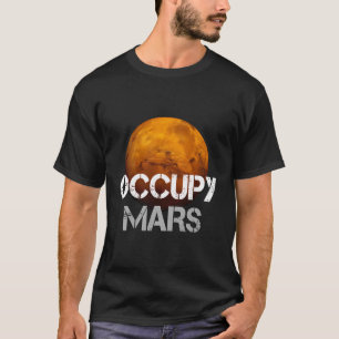 Occupy Mars T-Shirt