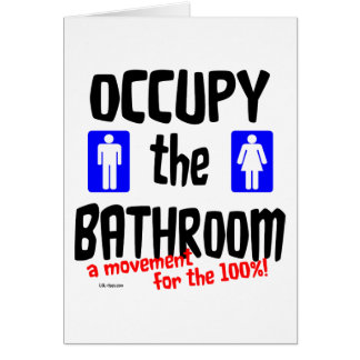 Occupy the Bathroom