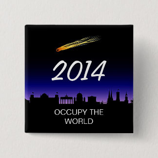OCCUPY THE WORLD 2014 15 CM SQUARE BADGE