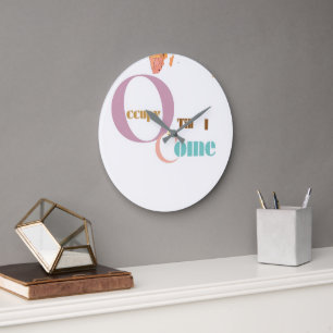 Occupy Till I Come Modern Wall Clock