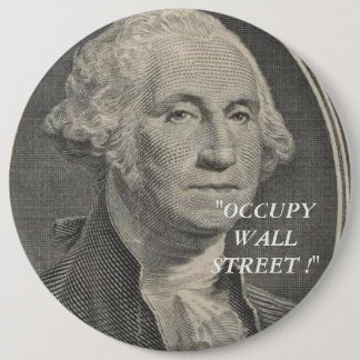 OCCUPY WALL STREET 6 CM ROUND BADGE