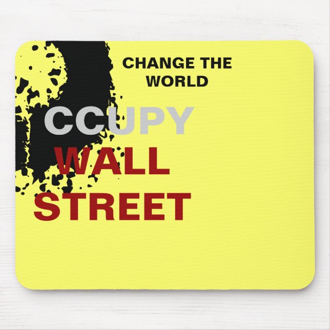 OCCUPY WALL STREET CHANGE THE WORLD MOUSE MAT (Front)