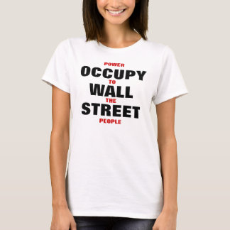 OCCUPY WALL STREET POWER TO THE PEOPLE T-Shirt