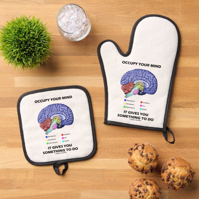 Occupy Your Mind It Gives You Something To Do Oven Mitt & Pot Holder Set (Top Down)