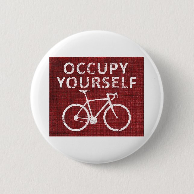 Occupy Yourself 6 Cm Round Badge (Front)