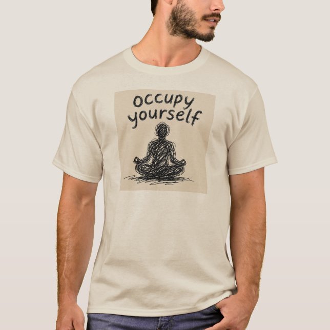 Occupy Yourself - T-Shirt (Front)