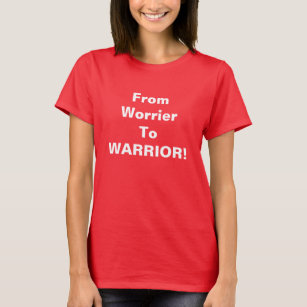 OCD Awareness Week - From Worrier to WARRIOR! T-Shirt