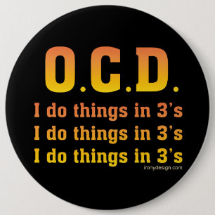 OCD Funny Saying 6 Cm Round Badge