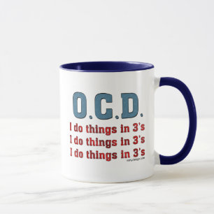 OCD I Do Things in 3's Mug