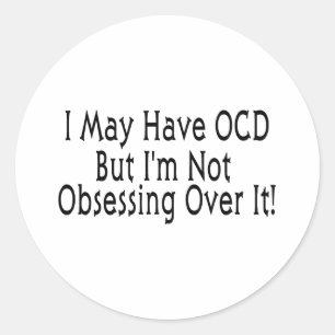 OCD Obsession Classic Round Sticker