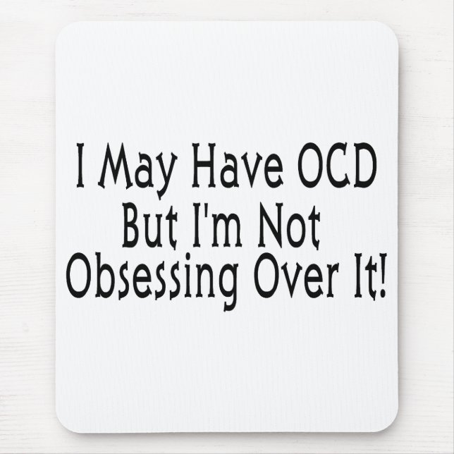 OCD Obsession Mouse Mat (Front)