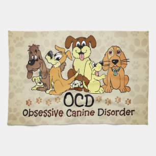 OCD Obsessive Canine Disorder Brown Tea Towel