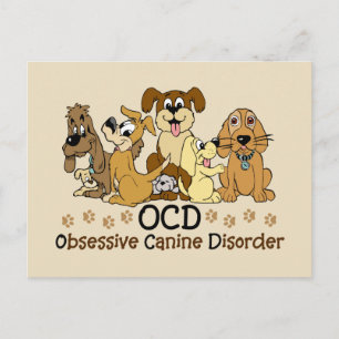 OCD Obsessive Canine Disorder Dog Lover Postcard