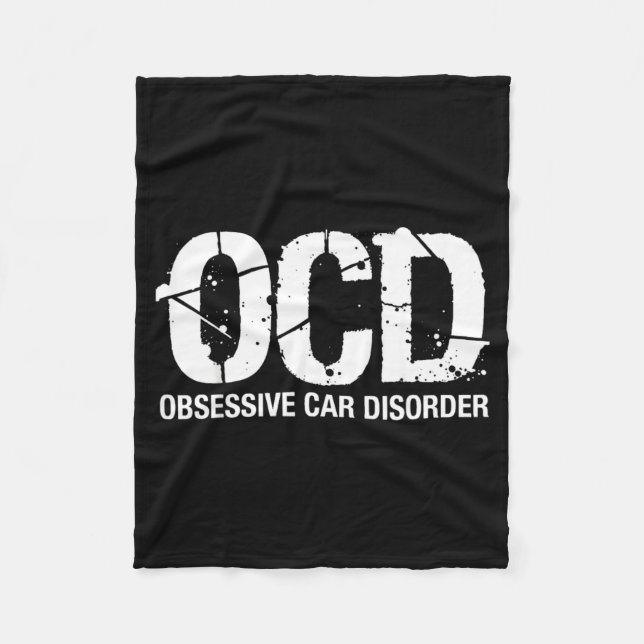 Ocd Obsessive Car Disorder Funny Lover Garage Guy  Fleece Blanket (Front)