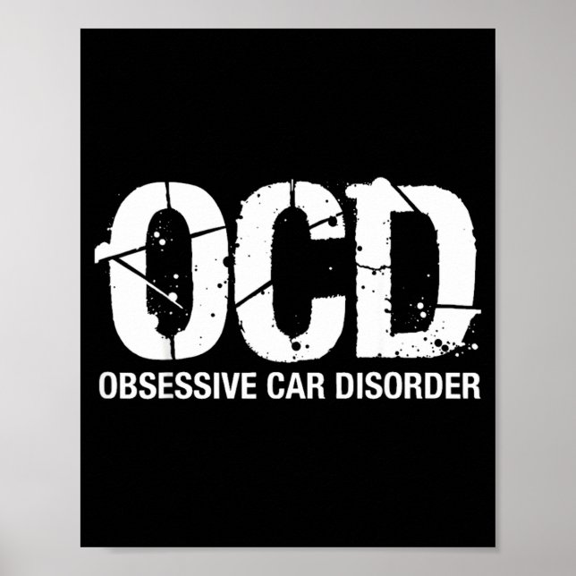Ocd Obsessive Car Disorder Funny Lover Garage Guy  Poster (Front)