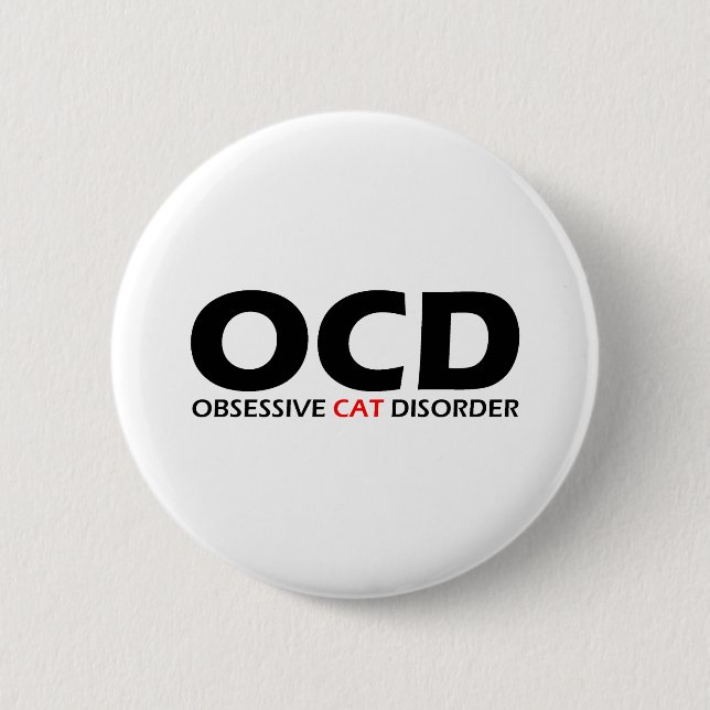 OCD - Obsessive Cat Disorder 6 Cm Round Badge (Front)