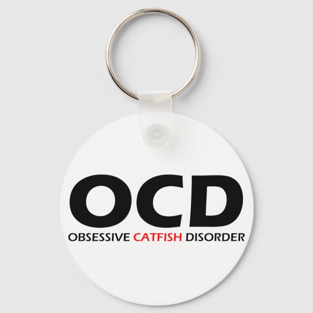 OCD - Obsessive Catfish Disorder Key Ring (Front)