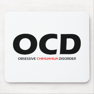 OCD - Obsessive Chihuahua Disorder Mouse Mat