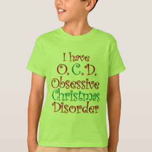 OCD - Obsessive Christmas Disorder T-Shirt