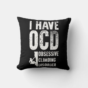 OCD Obsessive Climbing Disorder Graphic Cushion