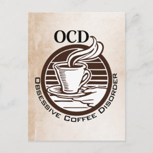 OCD: Obsessive Coffee Disorder Postcard