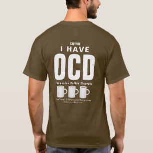 OCD Obsessive Coffee Disorder T-Shirt