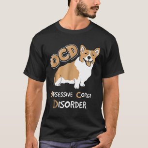 Ocd Obsessive Corgi Disorder T-Shirt