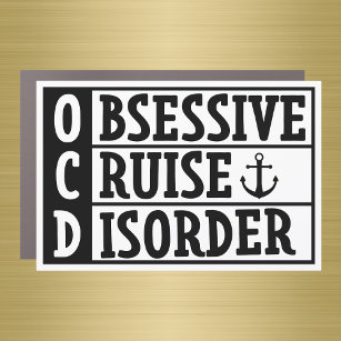OCD - Obsessive Cruise Disorder Funny Cruise Door Car Magnet