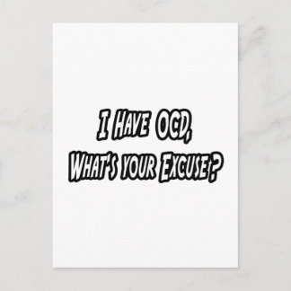 OCD...Your Excuse? Postcard