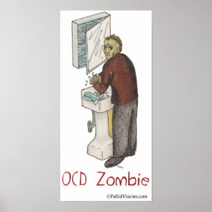 OCD Zombie Washing Hands Poster
